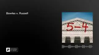Bowles v. Russell | 5-4