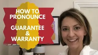 Learn to Pronounce GUARANTEE & WARRANTY - American English Pronunciation Lesson #learnenglish