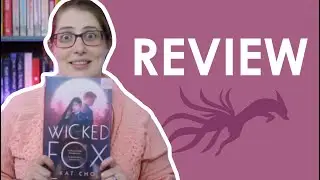 Wicked Fox by Kat Cho | Review & Discussion