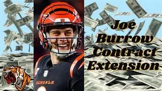Joe Burrow Contract Extension Discussion