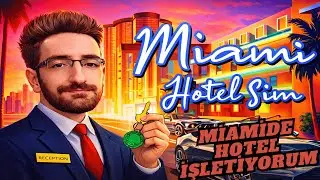 I RUN A HOTEL IN MIAMI // MIAMI HOTEL SIMULATOR