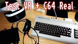 Test VR & Commodore 64 real
