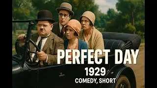 Perfect Day  | 1929 | Comedy, Short