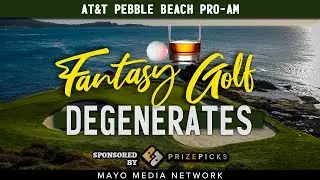 2023 Pebble Beach Pro-Am, DraftKings Plays | Fantasy Golf Degenerates