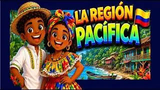 La regi&oacute;n pac&iacute;fica 🌊🇨🇴