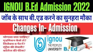 IGNOU B.Ed. Admission 2022-23. Apply Online. Eligibility Criteria, Process, Fee. Distance Mode B.Ed.