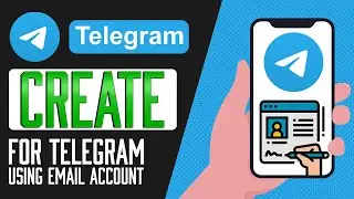 How to create Telegram account with Email account | Updated 2024