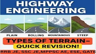 Highway Engineering Quick Revision 🛣️ | Types of Terrain Explained | MPPSC AE, SSC JE, RRB JE #rrbje