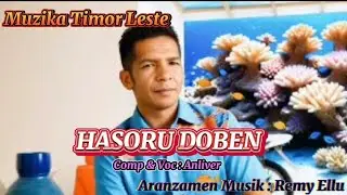 #Muzika Timor Leste// Hasoru Doben; Comp & Voc : Anliver