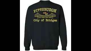 Pittsburgh city of bridges shirt