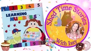 Early Learning with Rosy Ladybug - Learning Numbers | Shed Time Stories With Issy
