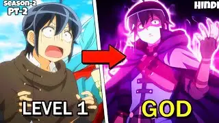 Summoned Hero is Stuck at LEVEL 1 But Discovers he is Actually Stronger Than God  In Hindi Pt-2