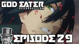 RAGE MACHINE - Let's Play - God Eater Resurrection - Episode 29