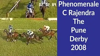 Phenomenale with C Rajendra up The Pune Derby 2008