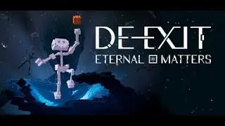 DE-EXIT - Eternal Matters [First look - no commentary]