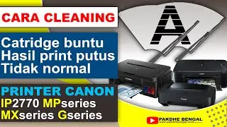 Cara cleaning printer canon ip2770,  cleaning printer canon mp287, cara cleaning printer canon g2000