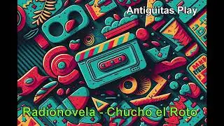 Chucho el Roto Capítulos 16 al 20