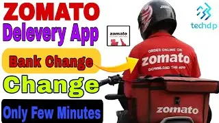 Zomato Bank Account Change || How to add bank account in Zomato delivery app