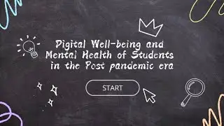 Digital Well-being and mental health of students in the post pandemic era