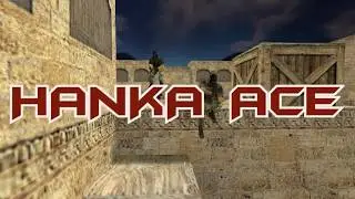[CS 1.6] Hanka ACE
