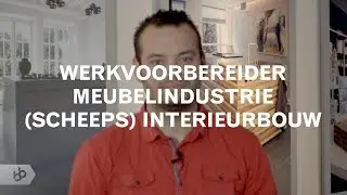 Praktijkleren: Werkvoorbereider meubelindustrie/(scheeps)interieurbouw