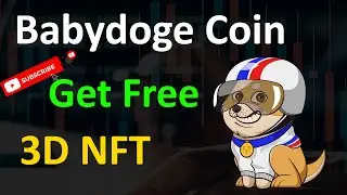 Babydoge Coin Get Free 3D NFT | Babydoge Chart Analysis | Binance Listing Soon