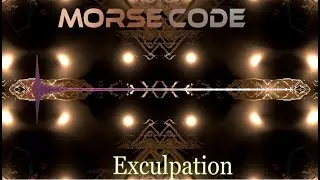 Morse Code  -  Exculpation [Official Music Video]