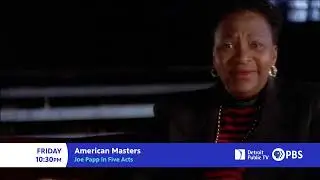 American Masters: Joe Papp In Five Acts AIRS June 5, Friday at 10:30pm ET on Detroit Public TV