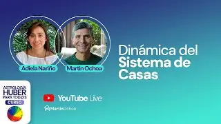 Clase 29. Dinámica del Sistema de Casas