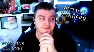 BOTTOM SURGERY!  (My Trans Journey)