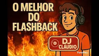 O melhor do flashback remix 2025 by DJ Cl&aacute;udio original