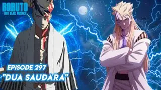 Pertarungan Antara Boruto Vs Kawaki - Boruto: Two Blue Vortex Episode 297 Part 107 Bahasa Indonesia