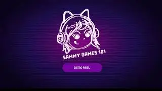 DEMO REEL | Sammy's Games 101