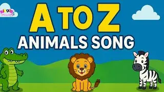 A to Z Animals Song | ABC Animal Song for Toddlers | Nursery Rhyme