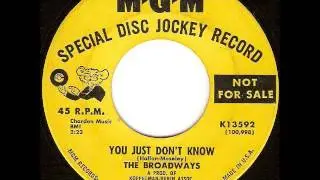 The Broadways - You Just Don't Know