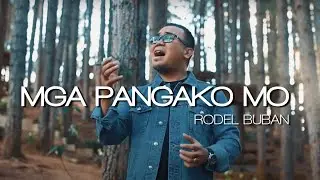 MGA PANGAKO MO - RODEL BUBAN (MUSIC VIDEO/LYRICS)