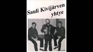 Sauli Kivijärven Yhtye - Erämaajärven mökki