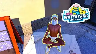 Waterpark Simulator Folge #17 Wer bist du denn???
