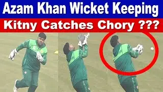 Azam Khan wicket keeping practice in different styles for PakVsNZ T20 Series