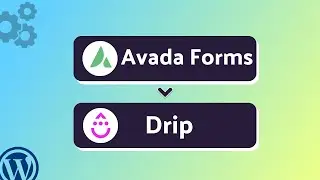 Integrating Avada Forms with Drip | Step-by-Step Tutorial | Bit Integrations