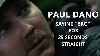 paul dano saying 