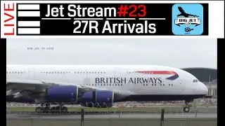 Jet Stream #23 [PART1]  - The Saturday Show: London Heathrow Arrivals and Departures