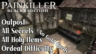 Painkiller: Ordeal | C7L5 Outpost - Ordeal Difficulty