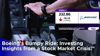 Boeing's Bumpy Ride: Investing Insights from a Stock Market Crisis