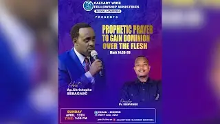 PROPHETIC PRAYER TO GAIN DOMINION OVER THE FRESH With Ap. Christophe SEBAGABO || 13-4-2025