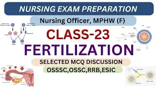 FERTILIZATION//Class-23//Nursing Officer//MPHW(F) //ANM//Target Nursing 2025
