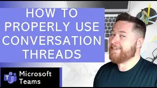 How To Organize Your Microsoft Teams Chats (Conversation Threads)