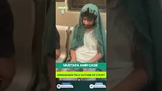 Mustafa Amir Case  Armaghan's Talk Outside Of Court #mustafamurdercase
