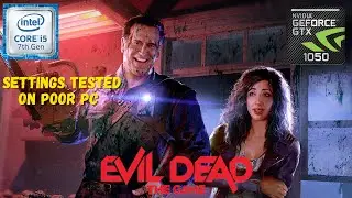 Trial of playing Evil Dead The Game on Poor PC, SPEC PC (GTX 1050 2GB / i5-7500 / 16GB RAM)