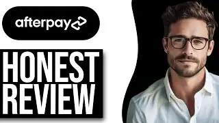 Afterpay Review - Pros & Cons (Clearpay Review 2024)